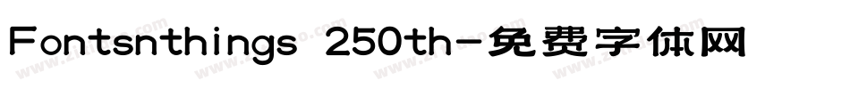 Fontsnthings 250th字体转换